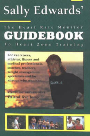 Cover of The Heart Rate Monitor Guidebook to Heart Zone Training