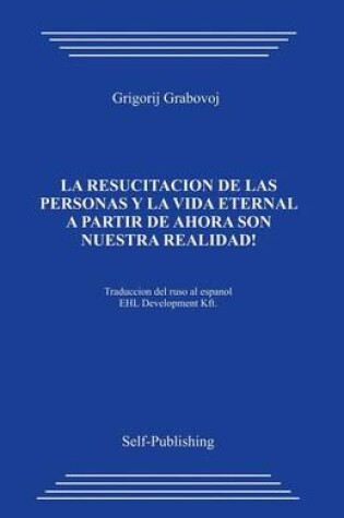Cover of La Resurreccion de Las Personas Y La Vida Eternal_espa