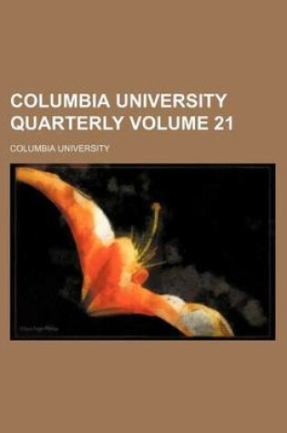 Cover of Columbia University Quarterly Volume 21