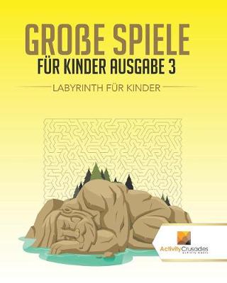 Book cover for Große Spiele Für Kinder Ausgabe 3