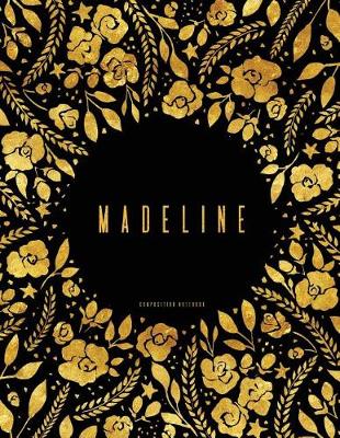 Book cover for Composition Notebook. Madeline