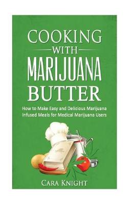 Book cover for Cooking with Marijuana Butter