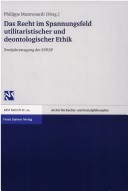 Cover of Das Recht Im Spannungsfeld Utilitaristischer Und Deontologischer Ethik