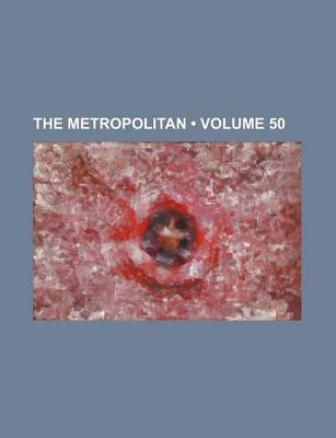 Book cover for The Metropolitan (Volume 50)