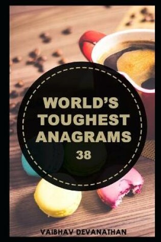 Cover of World's Toughest Anagrams - 38