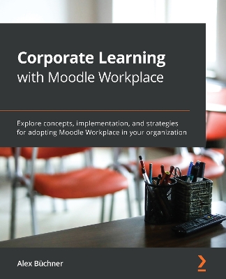 Cover of Corporate Learning with Moodle Workplace