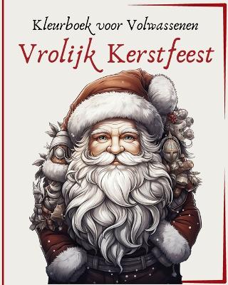 Book cover for Vrolijk Kerstfeest - Kleurboek voor Volwassenen