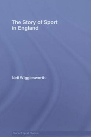 Cover of The Story of Sport in England