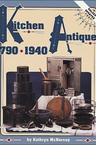 Cover of Kitchen Antiques, 1750-1940