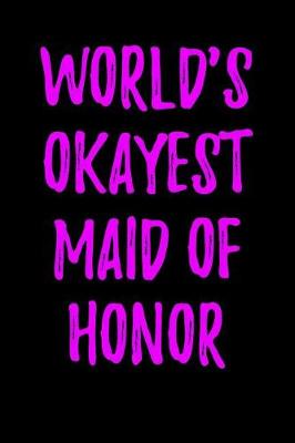 Book cover for World's Okayest Maid of Honor