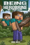 Book cover for Being Herobrine (Book 1)