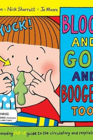 Cover of Blood and Goo and Boogers Too!