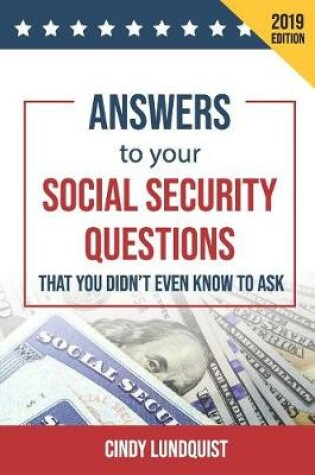 Cover of (2019 Ed.) Answers to Your Social Security Questions That You Didn't Even Know To Ask