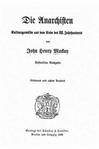 Cover of Die Anarchisten Kulturgemälde aus dem Ende des 19. Jahrhunderts