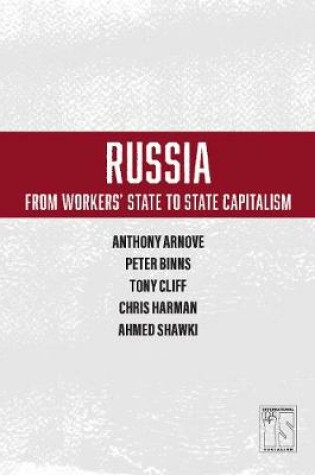 Cover of Russia: From Worker's State To State Capitalism