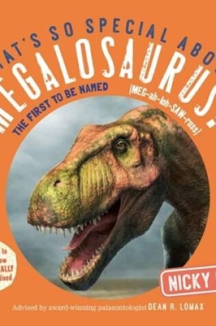 Cover of What's So Special About Megalosaurus?