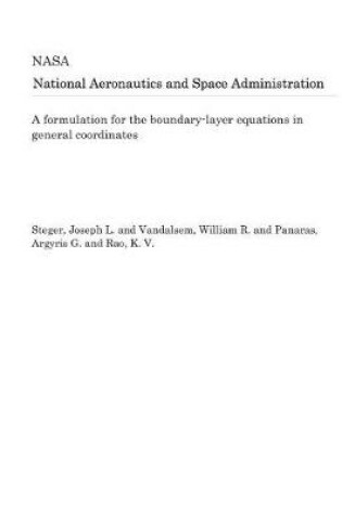 Cover of A Formulation for the Boundary-Layer Equations in General Coordinates