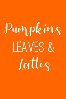 Book cover for Pumpkins Leaves & Lattes