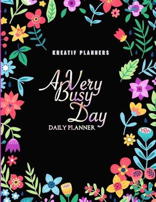 Book cover for Kreatif Planners - A Very Busy Day Daily Planner