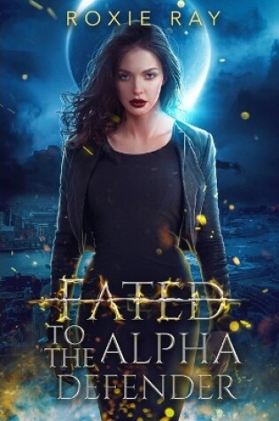 Cover of Fated To The Alpha Defender