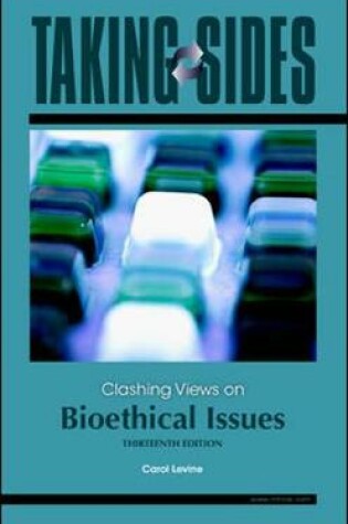 Cover of Taking Sides: Clashing Views on Bioethical Issues