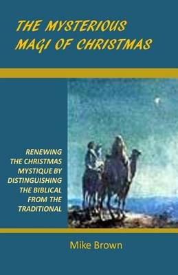 Book cover for The Mysterious Magi of Christmas