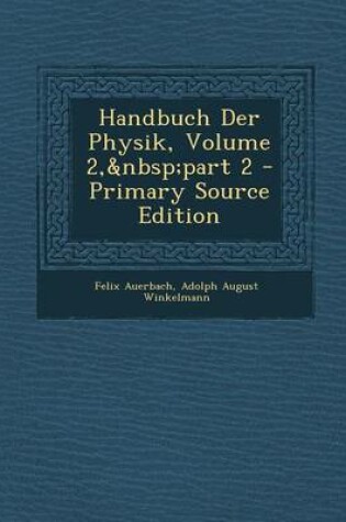 Cover of Handbuch Der Physik, Volume 2, Part 2