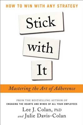 Book cover for Stick with It: Mastering the Art of Adherence: How to Win with Any Strategy