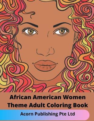 Book cover for African American Women Theme Adult Coloring Book