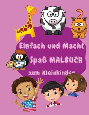 Book cover for Einfaches Und Spassiges Farbbuch Für Kinder