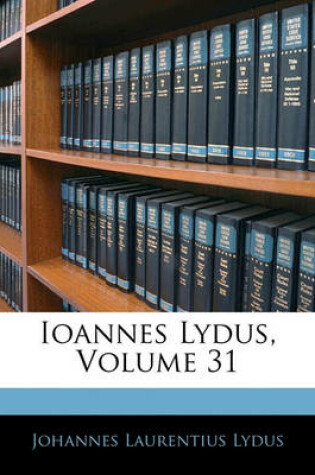 Cover of Ioannes Lydus, Volume 31