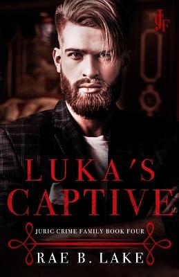Book cover for Luka's Captive