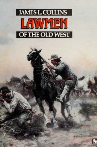 Cover of Lawmen of the Old West