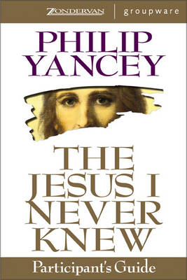 Book cover for The Jesus I Never Knew