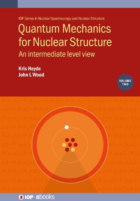 Book cover for Quantum Mechanics for Nuclear Structure, Volume 2