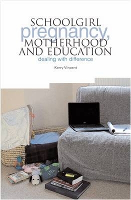 Book cover for Schoolgirl Pregnancy, Motherhood and Education