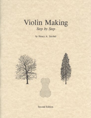 Cover of Violin Making, Step by Step