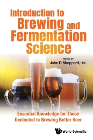 Cover of Introduction To Brewing And Fermentation Science: Essential Knowledge For Those Dedicated To Brewing Better Beer