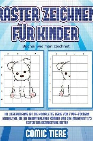 Cover of Bücher wie man zeichnet (Raster zeichnen für Kinder - Comic Tiere)