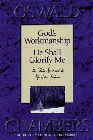 Cover of God's Workmanship and He Shall Glorify Me