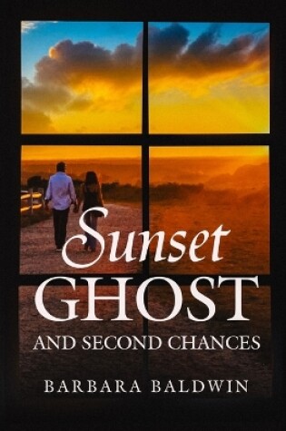 Cover of Sunset Ghost and Second Chances