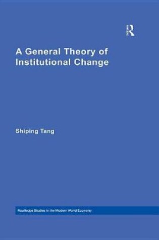 Cover of A General Theory of Institutional Change