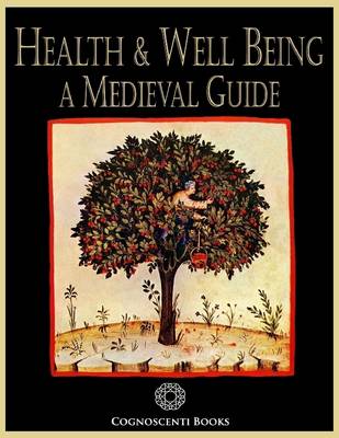 Book cover for Health and Well Being: A Medieval Guide