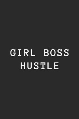 Cover of Girl Boss Hustle