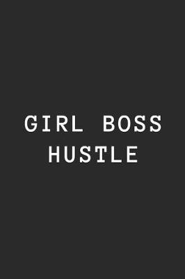 Book cover for Girl Boss Hustle