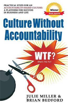 Book cover for Culture Without Accountability - WTF? What's The Fix?