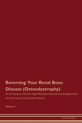 Book cover for Reversing Your Renal Bone Disease (Osteodystrophy)