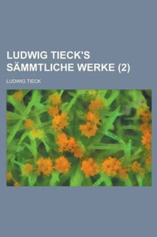 Cover of Ludwig Tieck's Sammtliche Werke (2)