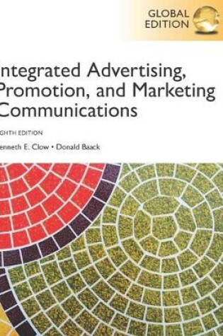 Cover of Integrated Advertising, Promotion, and Marketing Communication plus Pearson MyLab Marketing with Pearson eText, Global Edition