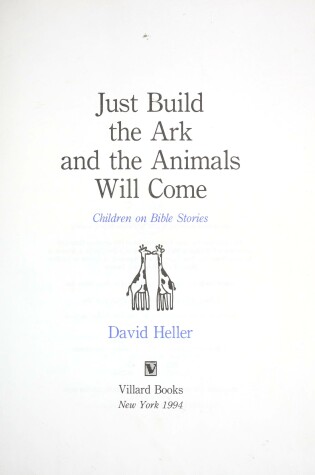Cover of Just Build the Ark and the Animals